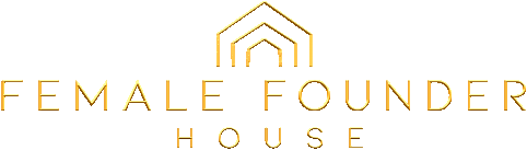 Female Founder House